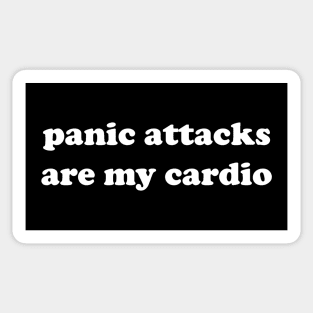 panic attacks are my cardio Sticker